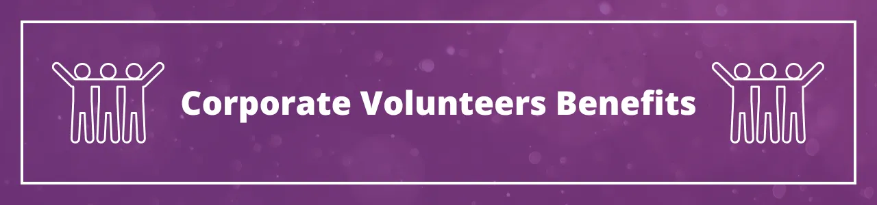 Corporate Volunteers Benefits Banner